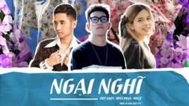 Ca nhạc Ngại Nghĩ (Lyric Video) - Duy Andy, Mina Phan, Winji