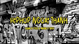 Ca nhạc Hiphop Ngoại Thành (Lyric Video) - Bain, 7Tee, Pain, Pick