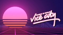Vice City (Lyric Video) - CM1X, NALO