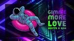Gimme More Love (Lyric Video) - Nasty5, Wan