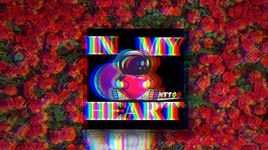 Ca nhạc In My Heart (Lyric Video) - NT10