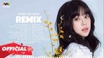 Xem MV Nghe Mãi Không Chán Nhạc Remix 2021- Hoa Bỉ Ngạn, Phận Duyên Lỡ Làng Remix, Nhạc Remix Mới Nhất 2021 - V.A