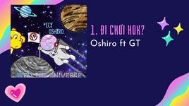 Xem MV Đi Chơi Hok? (Lyric Video) - Icy Oshiro, GT