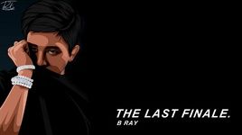 The Last Finale (Lyric Video) - B Ray | Nhạc Hay 360