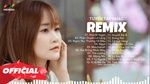 Ca nhạc Nhạc Trẻ Remix 2021 Hay Nhất Hiện Nay - Edm Tik Tok Hhd Remix - Lk Nhạc Trẻ Remix 2021 Cực Hot - V.A