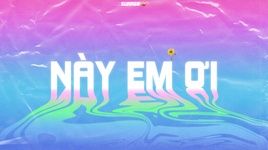 Này Em Ơi (Lyric Video) - Surass