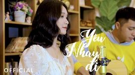 Xem MV Yêu Nhau Đi - Yunnie