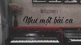 MV Như Một Bài Ca (Lyric Video) - Weltschmerz