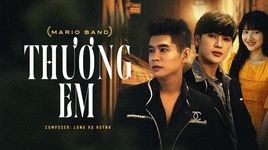 Xem MV Thương Em - Mario Band
