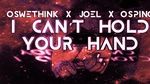 I Can't Hold Your Hand (Remake) (Lyric Video) - OSWeThink, Joel