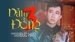 Xem MV Dăm 3 Đồng (Lyric Video) - Đức Hati