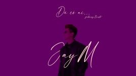 MV Đã Có Ai (Lyric Video) - JayM, Drasta