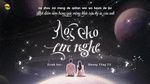 MV Nói Cho Em Nghe / 说给你听 (Em Là Niềm Kiêu Hãnh Của Anh Ost) (Vietsub, Kara) - Dương Tông Vỹ (Aska Yang)
