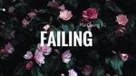 Xem MV Failing (Lyric Video) - Mai Quang Vũ