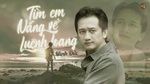 Tìm Em Nắng Về Luênh Loang (Lyric Video) - Minh Đức