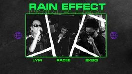 Ca nhạc Rain Effect (Lyric Video) - LYM, PACEE, 2KBOI