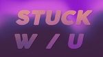 MV Stuck w/u (Lyric Video) - Vxllish, SOUTHALID, Doris