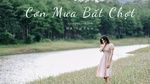 Xem MV Cơn Mưa Bất Chợt (Lyric Video) - Hà Thanh