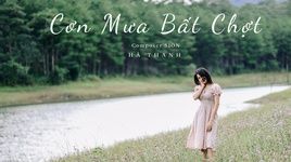 MV Cơn Mưa Bất Chợt (Lyric Video) - Hà Thanh