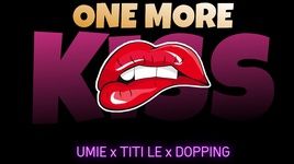 Xem MV One More Kiss (Lyric Video) - UMIE, Titi Lê, DOPPING