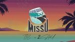MV Miss U (Lyric Video) - 2Shy, TIC