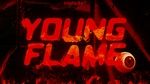 Young Flame (Lyric Video) - HighLikeT