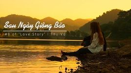 MV Sau Ngày Giông Bão (Lyric Video) - Thu Vũ