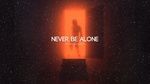 Xem MV Never Be Alone (Lyric Video) - Woozy Nguyen