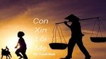 Xem MV Con Xin Lỗi Mẹ (Lyric Video) - Đỗ Thanh Bình