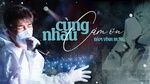 Xem MV Cùng Nhau Cảm Ơn - Đàm Vĩnh Hưng | Video - Mp4