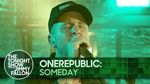 Xem MV Someday (The Tonight Show Starring Jimmy Fallon) - OneRepublic