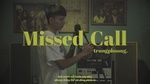 MV Missed Call (Lyric Video) - trungphuong.
