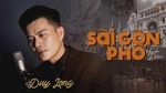 Xem MV Sài Gòn Phố (Lyric Video) - Duy Long