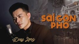 Sài Gòn Phố (Lyric Video) - Duy Long