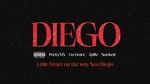Xem MV Diego (Lyric Video) - prettyXIX, Liu Grace, 2Pillz, SmokeLee | Video - Mp4