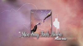 Men Say Tình Buồn (Lyric Video) - Minh Đức