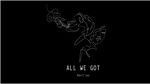 All We Got (Lyric Video) - Mato, Lara