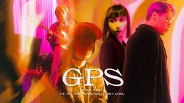 Xem MV Gps - Pixel Neko, Mỹ Anh, LostOwl, Nam Ngô