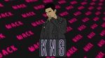 KNG (Lyric Video) - Wack | MV - Ca Nhạc Mp4