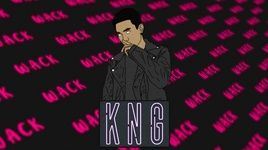 Xem MV KNG (Lyric Video) - Wack