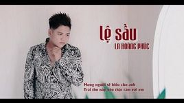 Lệ Sầu (Lyric Video) - La Hoàng Phúc