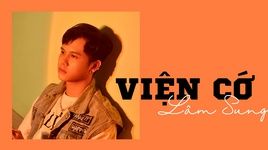 Xem MV Viện Cớ - Lâm Sung