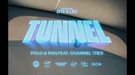 Ca nhạc Tunnel - Polo & Pan, Channel Tres