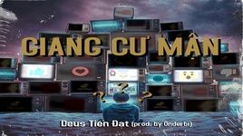 Giang Cư Mận (Lyric Video) - Deus Tiến Đạt