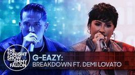 Breakdown (The Tonight Show Starring Jimmy Fallon) - G-Eazy, Demi Lovato
