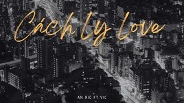 Ca nhạc Cách Ly Love (Lyric Video) - ANRIC 3, VIC