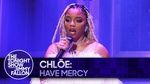 MV Have Mercy (The Tonight Show Starring Jimmy Fallon) - Chloe