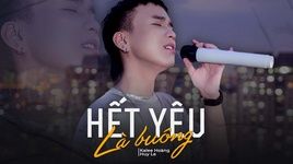 Xem MV Hết Yêu Là Buông - Kalee Hoàng, Huy Le
