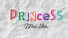 Princess (Lyric Video) - Mai Hân