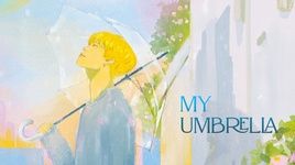 Xem MV My Umbrella (Lyric Video) - GalaSea